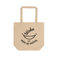 Woke and Woke Up Smiling Eco Tote Bag