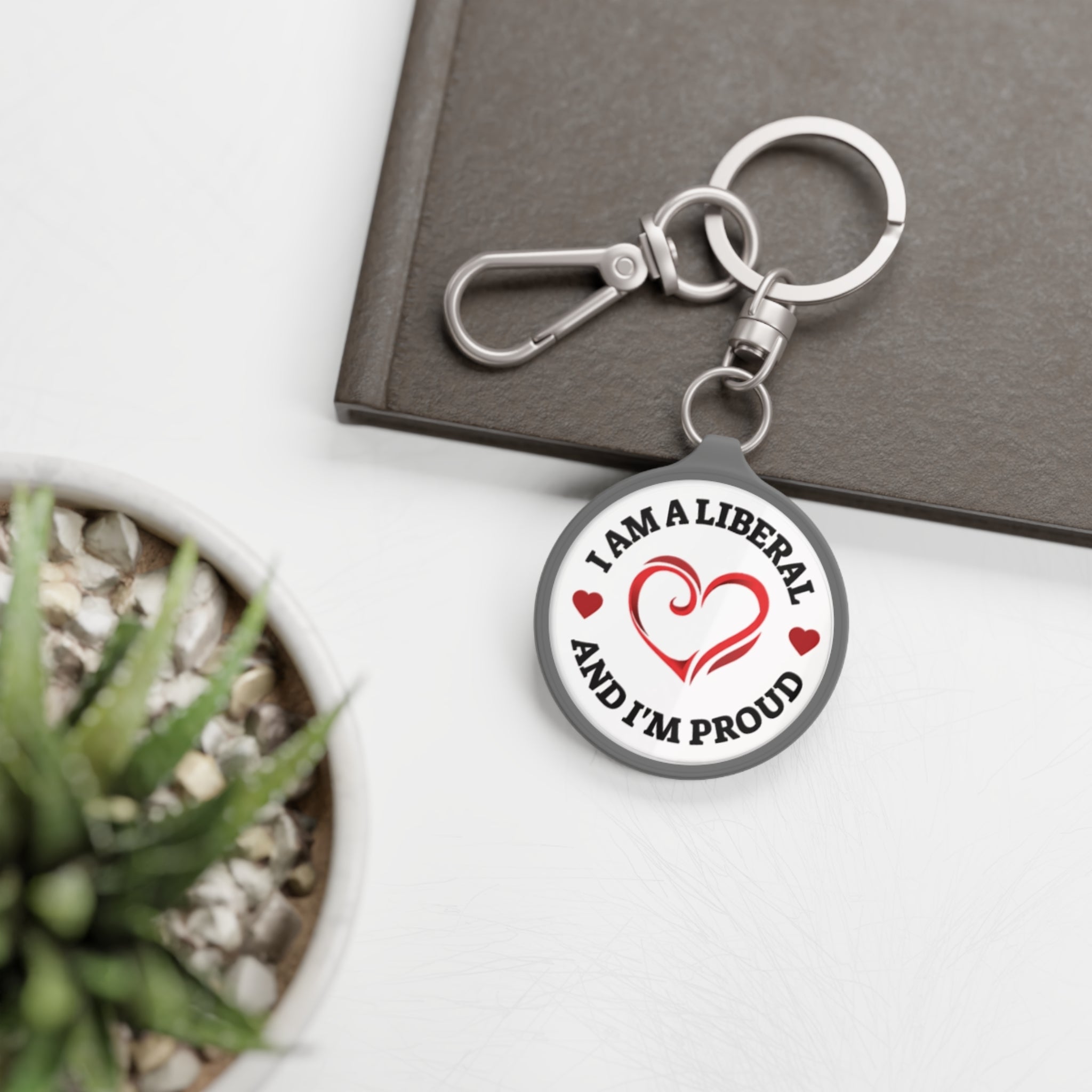 Keyring Tag — "I Am A Liberal And I'm Proud" Political Heart Keychain