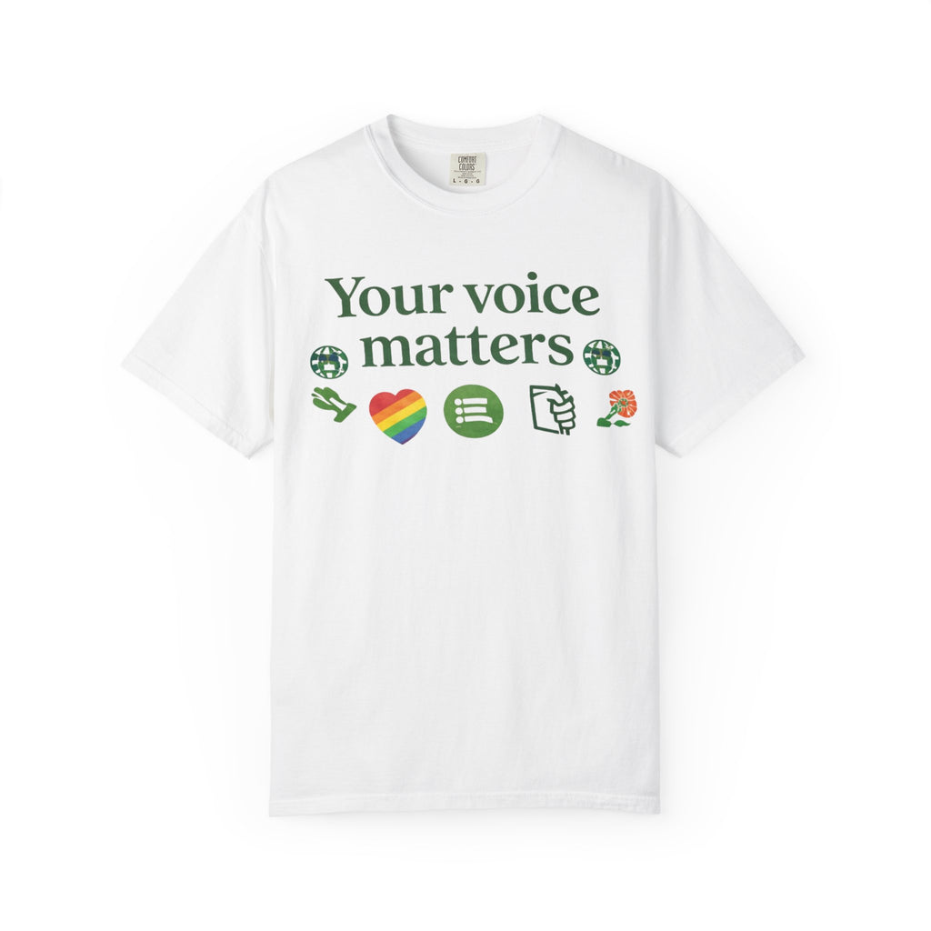 Your Voice Matters T-Shirt — Voter Pride Graphic Tee